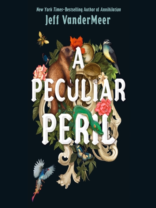 Title details for A Peculiar Peril by Jeff VanderMeer - Available
